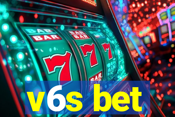 v6s bet